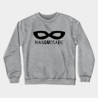 Black Mask - Masquerade Crewneck Sweatshirt